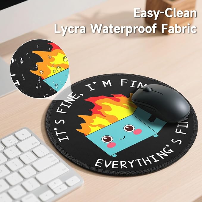 Dumpster on Fire Round Mouse Pad 8.6 x 8.6 Inch, Cute Funny Mousepad for Laptop Gaming, Stitched Edge Non-Slip Rubber Base, Home Office Decor Desk Accessories, It's Fine I`m Fine Everything is Fine