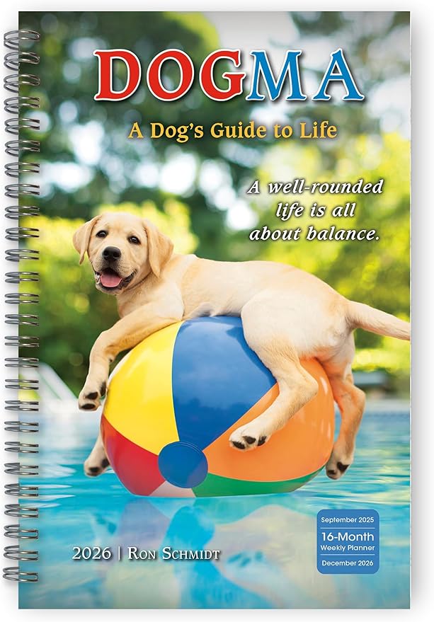 Dogma 2026 Weekly & Monthly Planner, 12-Month Calendar Book with Funny Dog Photography: A Dog’s Guide to Life, 2026