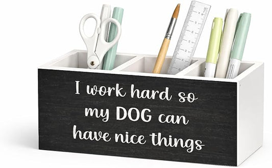 Dog Lover Desk Organizer Wooden Pen Pencil Holder for Desk, 3 Compartments Office Accessories, I Work Hard So My Dog Can Have Nice Things Funny Decor, Cute Puppy Theme Table Storage for Women Men