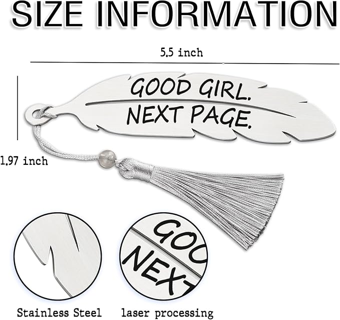 Good Girl Next Page Funny Bookmark for Women, Book Lover Gift for Teen Girls, Sisters & Best Friends, Cute Reading Humor Metal Feather Bookmark with Tassel Silver VBK221