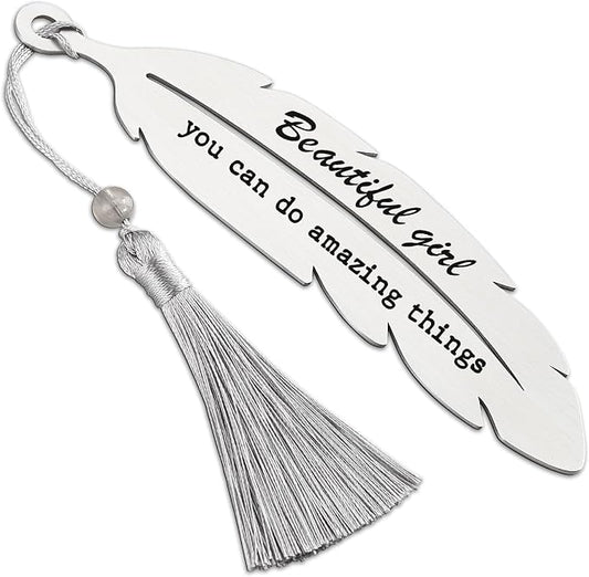 Beautiful Girl You Can Do Amazing Things, Motivational Bookmark Gifts for Grils Daughter, Amazing Gifts for Teen Girls, Reading Gifts, Positive Gift for Sister, Metal Feather Bookmark VBK214, Silver