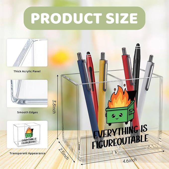 Everything is Figureoutable Acrylic Cosmetic Pencil Pen Holder Emotional Dumpster Fire Pen Holder Cup Mental Health Gifts for Women Men Colleague Boss Teacher Decor for Home Office Desk Accessories