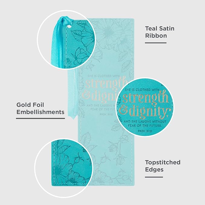 Christian Art Gifts Vegan Faux Leather Scripture Bookmark for Women: Strength and Dignity - Proverbs 31:25 Inspirational Bible Verse, Heat-Debossed, Faith-Based Reading Accessory with Tassel, Teal