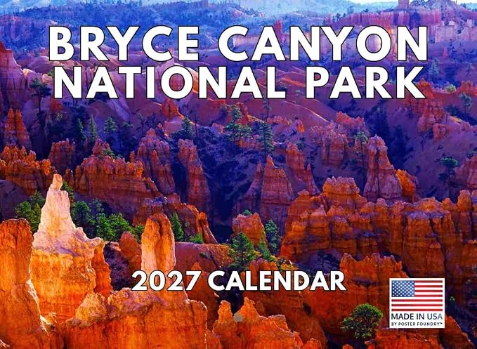 Bryce Canyon National Park Calendar 2027 Monthly Wall