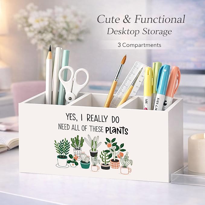 Plant Lover Desk Organizer Wooden Pen Pencil Holder for Desk, 3 Compartments Office Accessories, Yes I Really Do Need All of These Plants Funny Decor, Botanical Theme Table Storage for Home Office