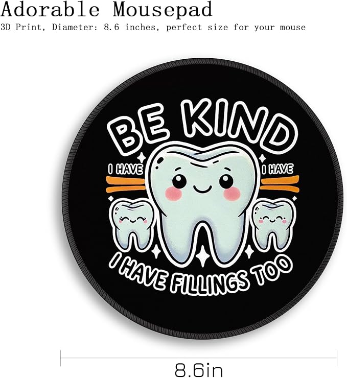 Gctriki Dental Tooth Round Mouse Pad with Stitched Edge Non-Slip Rubber Base, Black Mouse Pad for Gaming Laptop Computer, Cute Home Office Desk Accessories Decor, Be Kind I Have Fillings Too