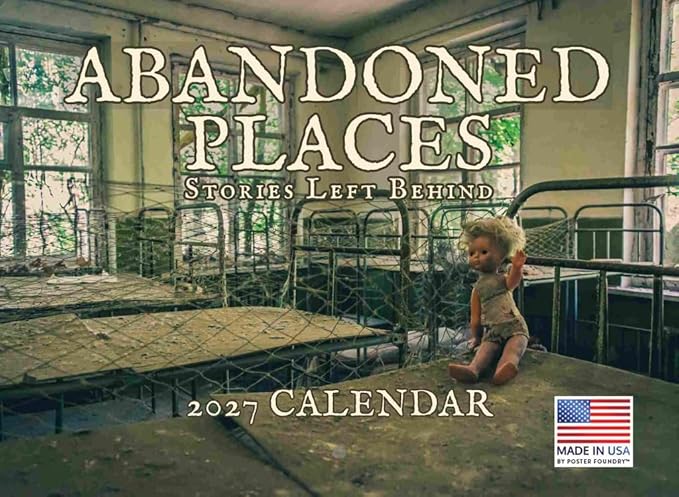 Abandoned Places Calendar 2027 Monthly Wall Calender 12 Month