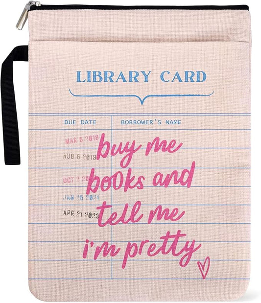 Buy Me Books and Tell Me I'm Pretty Book Sleeve for Book Lovers, Paperback Sleeve for Librarian Lovers Bookish Group Club Gifts for Women, Book Cover with Zipper and Handle for Paperbacks 9 x 12 Inch