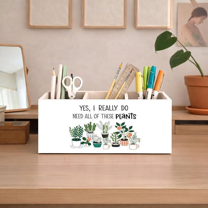 Plant Lover Desk Organizer Wooden Pen Pencil Holder for Desk, 3 Compartments Office Accessories, Yes I Really Do Need All of These Plants Funny Decor, Botanical Theme Table Storage for Home Office