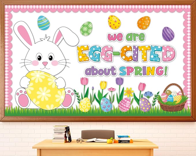 Easter Bulletin Board Set Spring Bunny Egg Flower Classroom Decorations We are Egg Cited About Spring Bulletin Board Bunny Cutouts for Happy Easter Classroom School Nursery Home Chalkboard Wall Decor