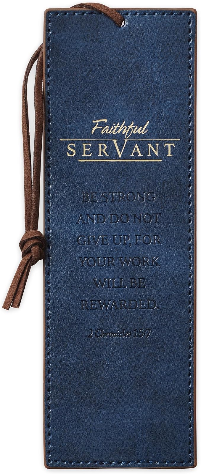 Christian Art Gifts Vegan Faux Leather Scripture Bookmark for Men & Women: Faithful Servant - 2 Chronicles 15:7 Inspirational Bible Verse, Heat-Debossed Faith-Based Reading Accessory w/Cord, Navy Blue