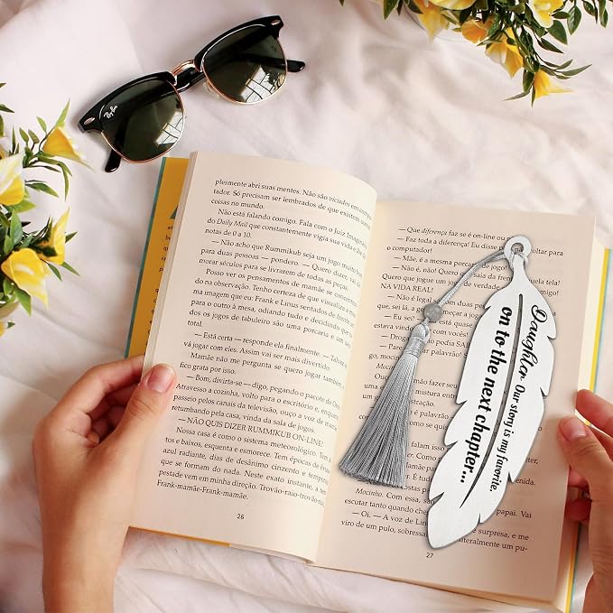 “Daughter Our Story is My Favorite On to The Next Chapter” Bookmark Gift for Daughter, Graduation Birthday Christmas New Journey Gift for Daughter, Feather Metal Bookmark with Tassel VBK224