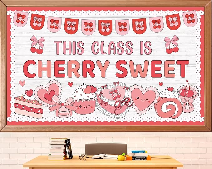 Valentine's Day Bulletin Board Decorations Set This Class is Cherry Sweet Classroom Decoration Valentines Cute Cherry Bow Cake Heart Cutouts for School Classroom Chalkboard Wall Decor Party Supplies