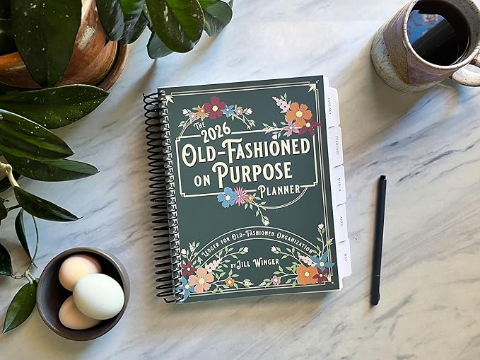 The 2026 Old-Fashioned on Purpose Planner by Jill Winger
