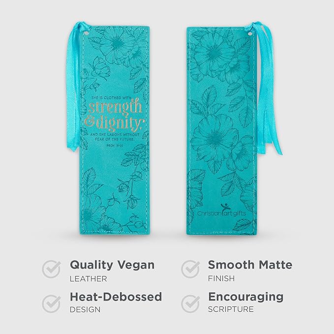 Christian Art Gifts Vegan Faux Leather Scripture Bookmark for Women: Strength and Dignity - Proverbs 31:25 Inspirational Bible Verse, Heat-Debossed, Faith-Based Reading Accessory with Tassel, Teal