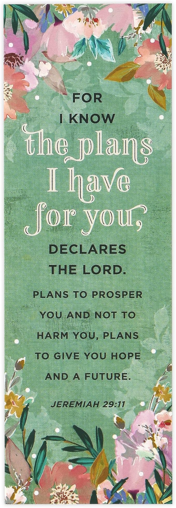 Salt & Light, Jeremiah 29:11 for I Know The Plans Floral Bookmarks, 2 x 6 inches, 25 Bookmarks
