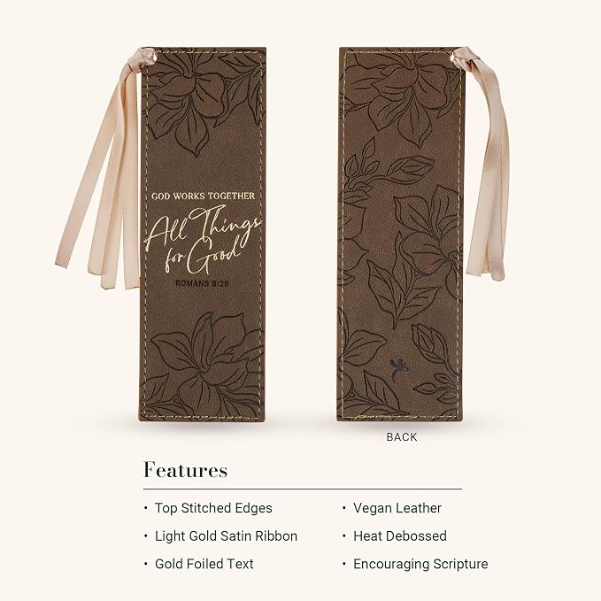 Christian Art Gifts Premium Vegan Leather Inspirational Scripture Bookmark for Women: All Things for Good Encouraging Bible Verse, Heat-Debossed Florals, Satin Ribbon for Books & Bibles, Brown & Gold