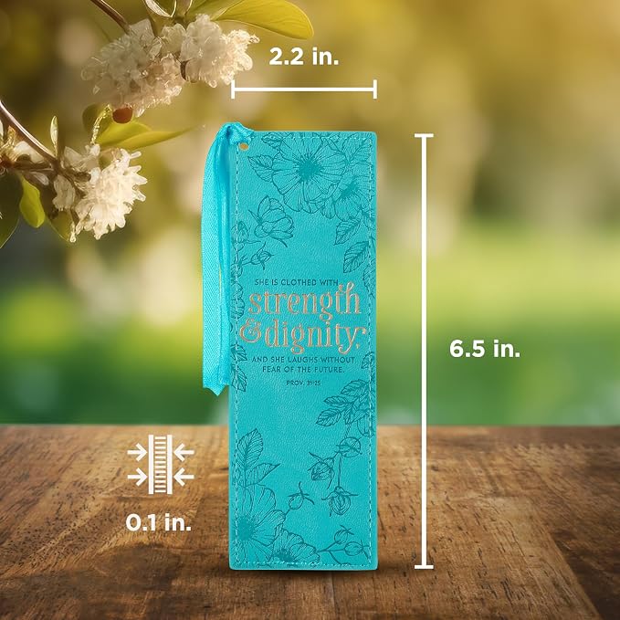 Christian Art Gifts Vegan Faux Leather Scripture Bookmark for Women: Strength and Dignity - Proverbs 31:25 Inspirational Bible Verse, Heat-Debossed, Faith-Based Reading Accessory with Tassel, Teal