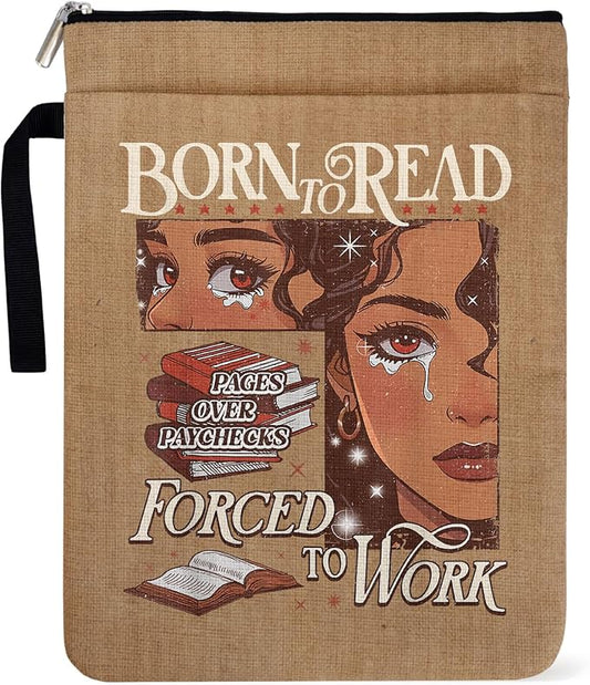 Born to Read Forced to Work Book Sleeve Pouch for Book Lovers Librarian, Black Girl Decor Gifts for Teacher Daughter Women, Bookish Group Club Book Cover Gifts 9x12 Inch