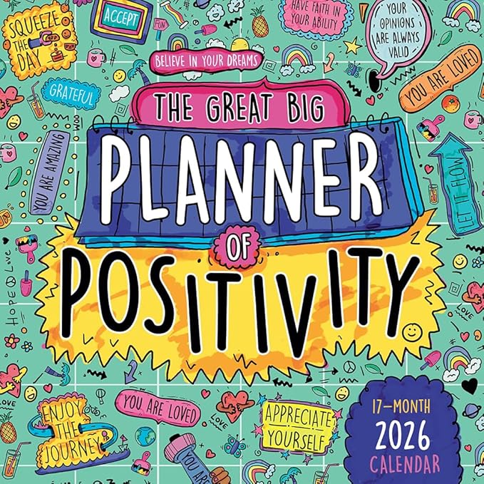 The Great Big Planner of Positivity 2026 Wall Calendar: 12-Month Inspirational Family Organizer with Large Grids, Uplifting Quotes & Fun Designs